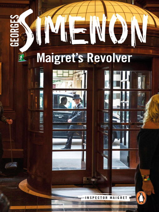 Title details for Maigret's Revolver by Georges Simenon - Available